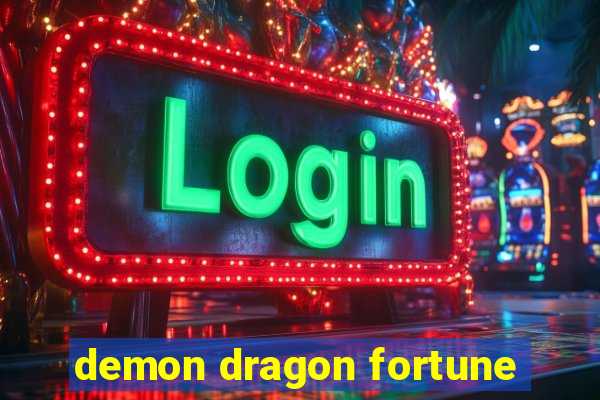 demon dragon fortune